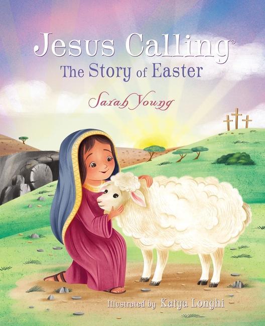 Jesus Calling: The Story of Easter - stevensbooks