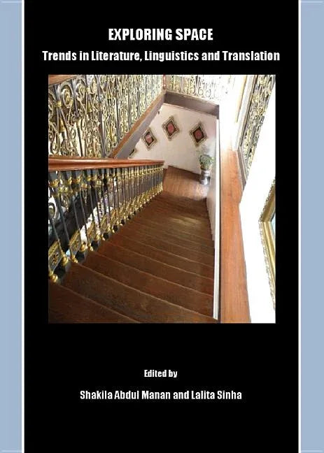 Exploring Space: Trends in Literature, Linguistics and Translation - stevensbooks