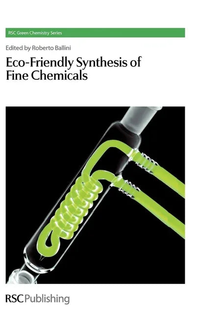 Eco-Friendly Synthesis of Fine Chemicals - stevensbooks