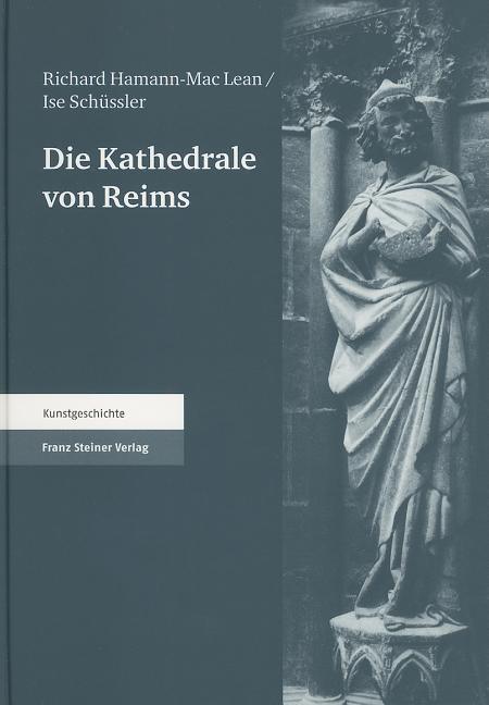 Die Kathedrale Von Reims. Teil 2: Die Skulpturen. Bd. 4: Textband. Herausgegeben Aus Dem Nachlass - stevensbooks