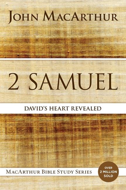 2 Samuel: David's Heart Revealed - stevensbooks