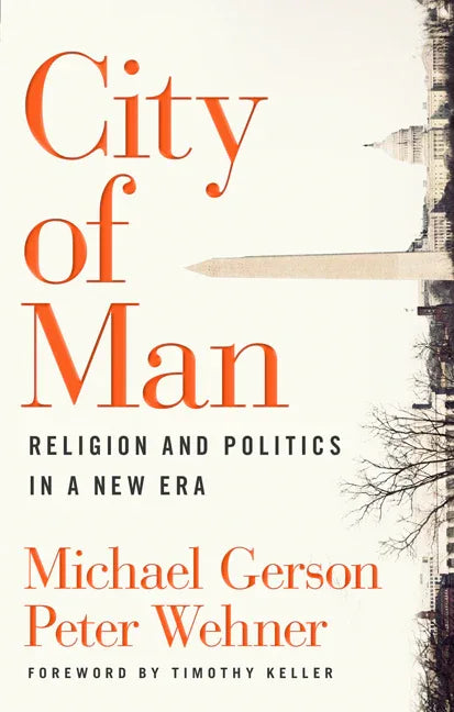 City of Man: Religion and Politics in a New Era - stevensbooks