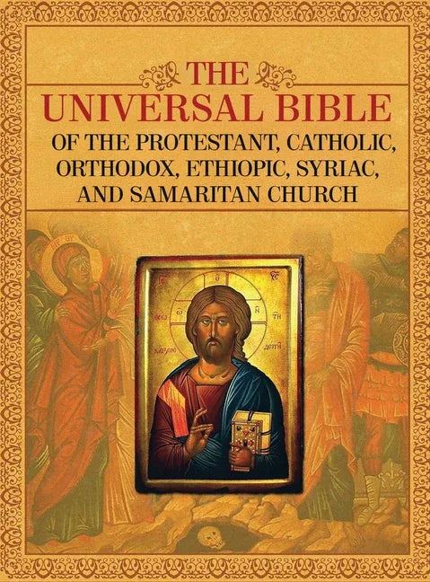 Universal Bible of the Protestant, Catholic, Orthodox, Ethiopic, Syriac, and Samaritan Church - stevensbooks