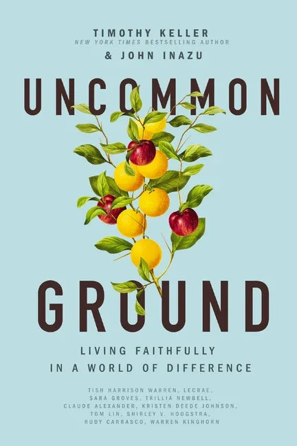 Uncommon Ground: Living Faithfully in a World of Difference - stevensbooks