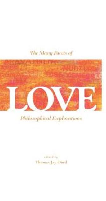 Many Facets of Love: Philosophical Explorations - Ingram