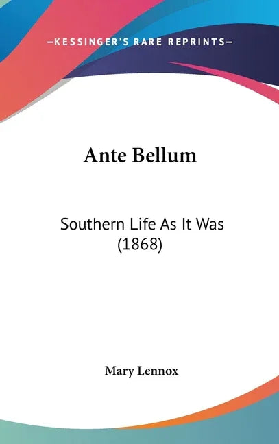 Ante Bellum: Southern Life As It Was (1868) - stevensbooks