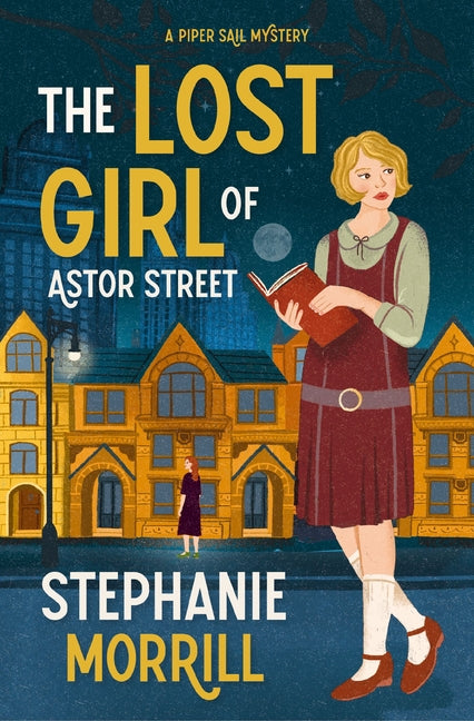 Lost Girl of Astor Street: A Piper Sail Mystery - Ingram