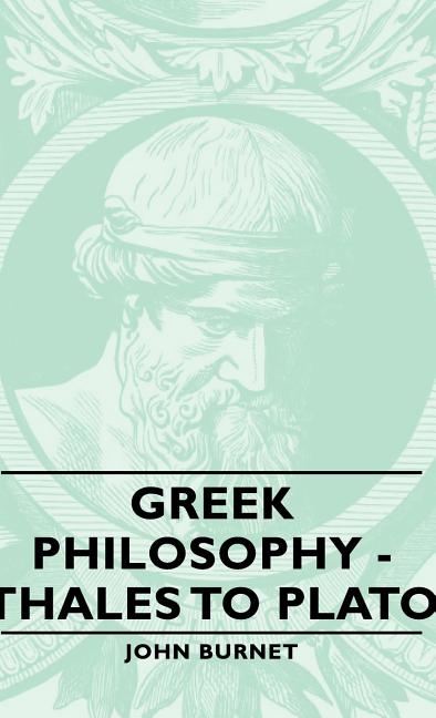 Greek Philosophy - Thales to Plato - Ingram
