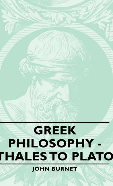 Greek Philosophy - Thales to Plato - stevensbooks