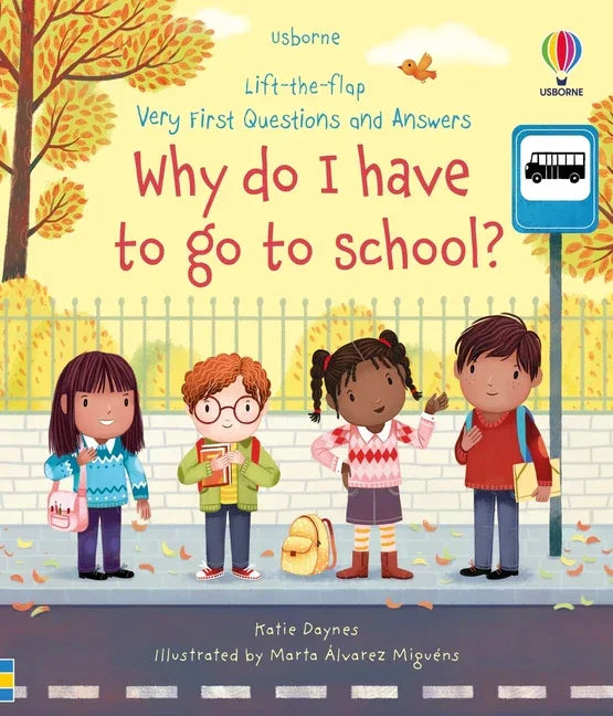 Very First Questions and Answers Why Do I Have to Go to School?: An Empowering First Day of School Book for Kids - stevensbooks