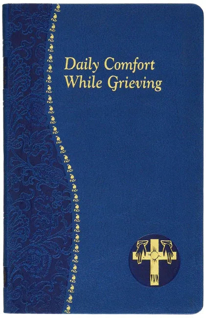Daily Comfort While Grieving - stevensbooks