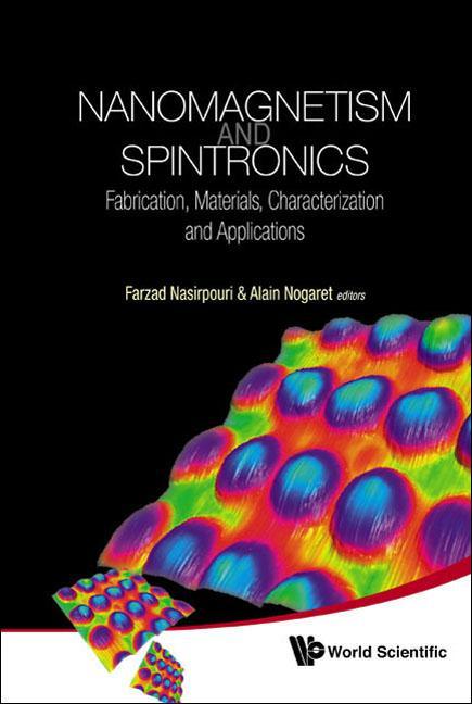 Nanomagnetism and Spintronics: Fabrication, Materials, Characterization and Applications - stevensbooks