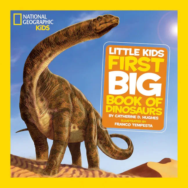 National Geographic Little Kids First Big Book of Dinosaurs - stevensbooks
