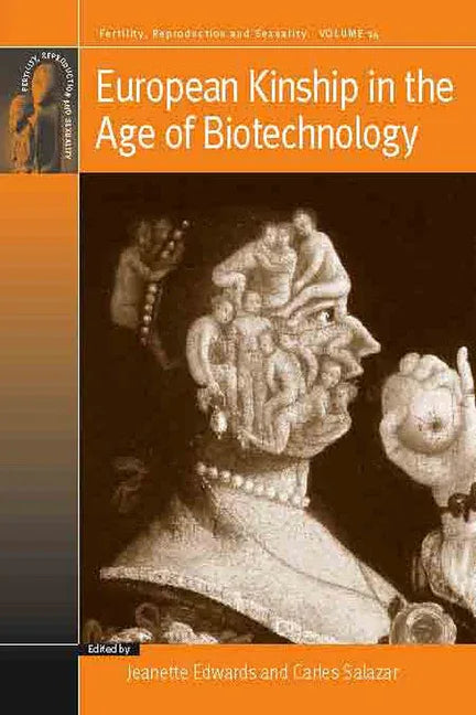 European Kinship in the Age of Biotechnology - stevensbooks