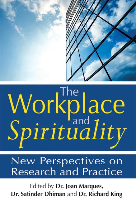 Workplace and Spirituality: New Perspectives on Research and Practice - stevensbooks