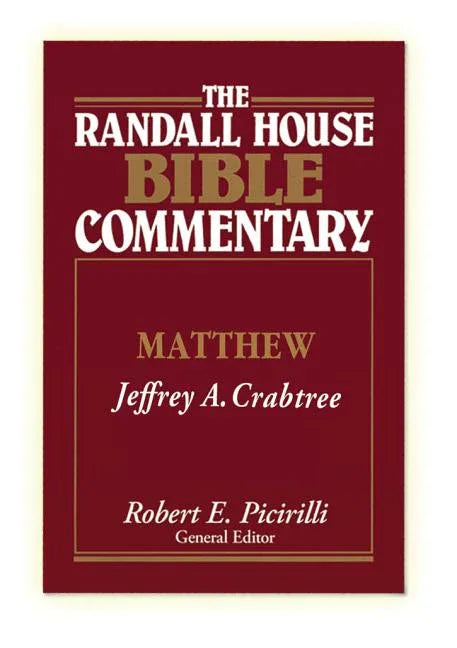 Randall House Bible Commentary: Matthew - stevensbooks