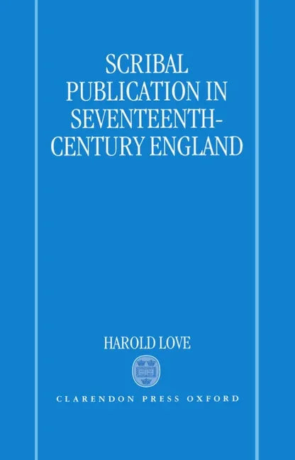 Scribal Publication in Seventeenth-Century England - stevensbooks