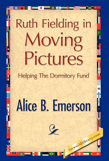 Ruth Fielding in Moving Pictures - Ingram