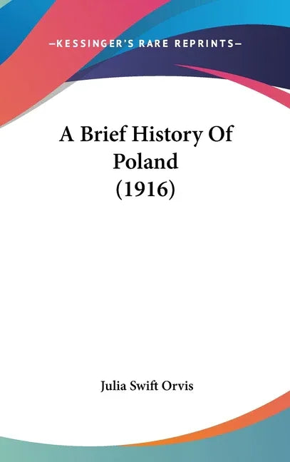 Brief History Of Poland (1916) - stevensbooks