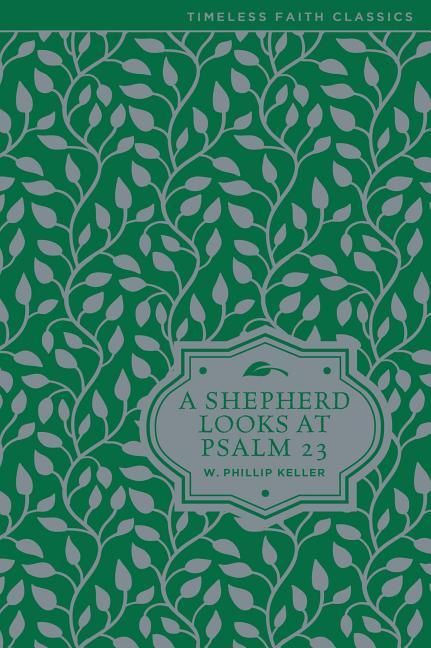 Shepherd Looks at Psalm 23: Discovering God's Love for You - stevensbooks