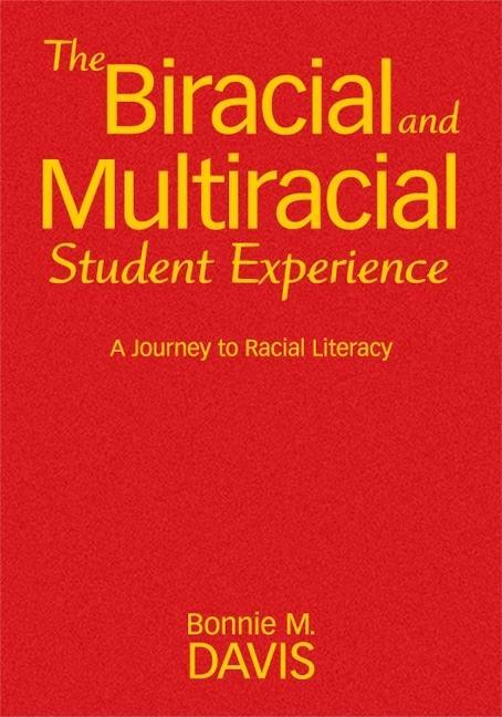 Biracial and Multiracial Student Experience: A Journey to Racial Literacy - stevensbooks
