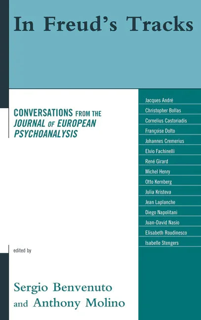 In Freud's Tracks: Conversations from the Journal of European Psychoanalysis - stevensbooks