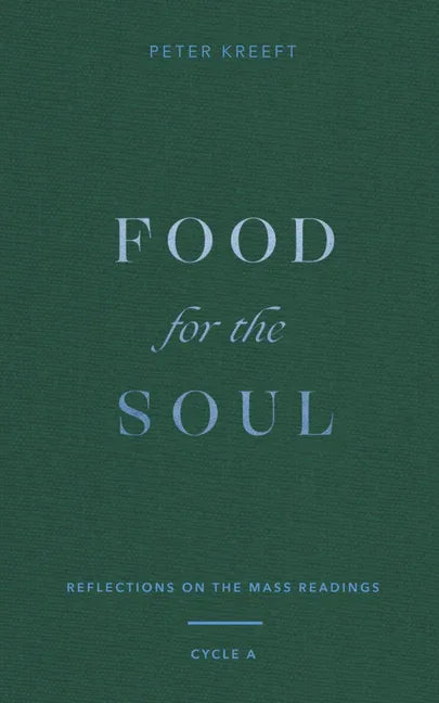 Food for the Soul: Reflections on the Mass Readings (Cycle A) Volume 1 - stevensbooks