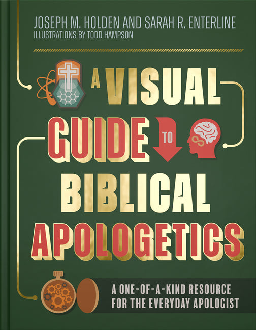 Visual Guide to Biblical Apologetics: A One-Of-A-Kind Resource for the Everyday Apologist - Ingram