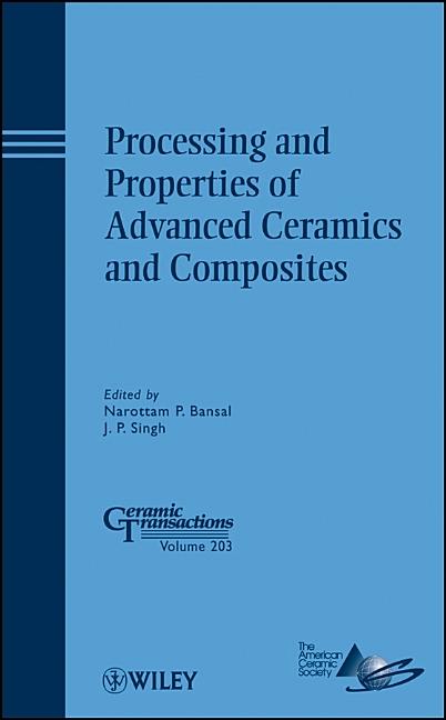 Processing and Properties of Advanced Ceramics and Composites - Ingram