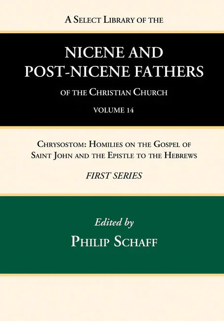 Select Library of the Nicene and Post-Nicene Fathers of the Christian Church, First Series, Volume 14 - stevensbooks