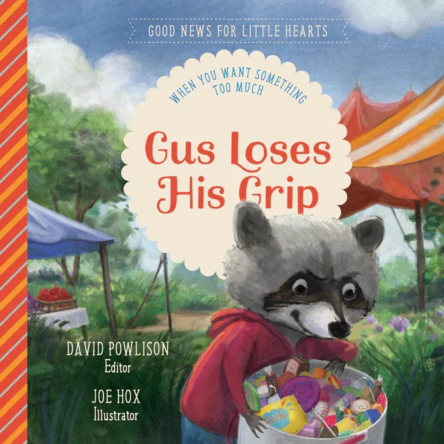 Gus Loses His Grip: When You Want Something Too Much - stevensbooks