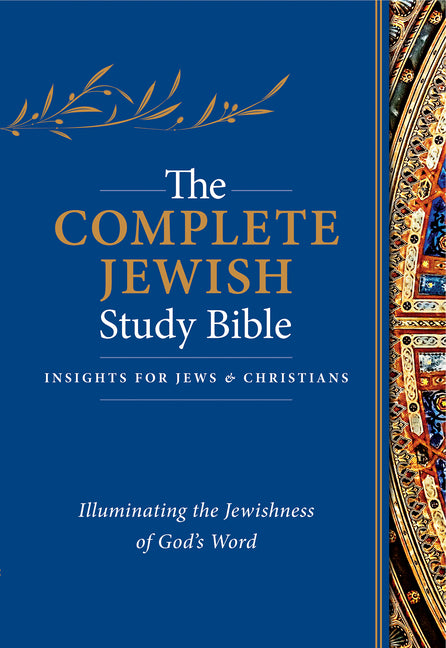 Complete Jewish Study Bible (Hardcover): Illuminating the Jewishness of God's Word - Ingram