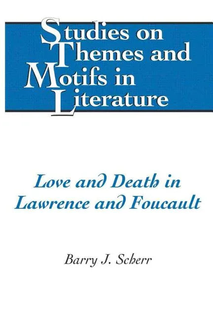 Love and Death in Lawrence and Foucault - stevensbooks