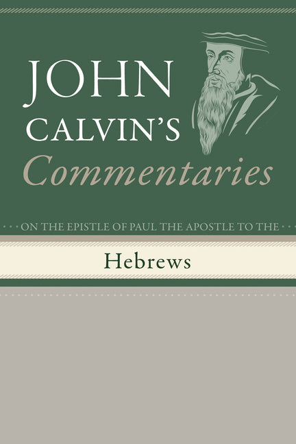 Commentaries on the Epistle of Paul the Apostle to the Hebrews - Ingram