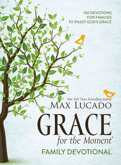 Grace for the Moment Family Devotional, Hardcover: 100 Devotions for Families to Enjoy God's Grace (a 100-Day Devotional) - stevensbooks