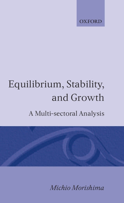 Equilibrium, Stability and Growth: A Multi-Sectoral Analysis - Ingram
