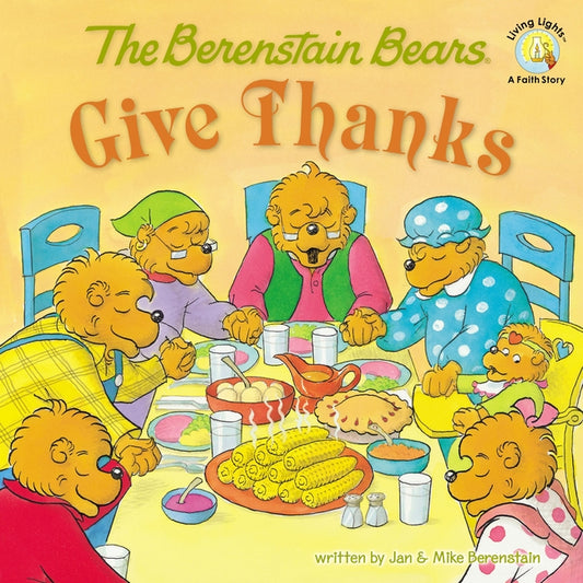 Berenstain Bears Give Thanks - Ingram