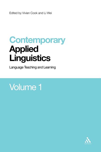 Contemporary Applied Linguistics Volume 1: Volume One Language Teaching and Learning - Ingram