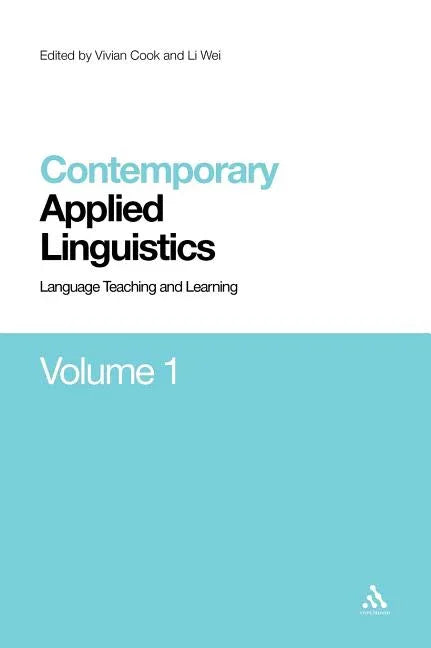 Contemporary Applied Linguistics Volume 1: Volume One Language Teaching and Learning - stevensbooks