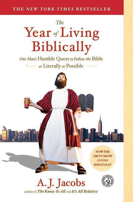 Year of Living Biblically: One Man's Humble Quest to Follow the Bible as Literally as Possible - stevensbooks