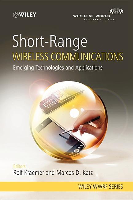Short-Range Wireless Communications: Emerging Technologies and Applications - stevensbooks