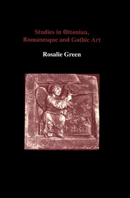 Studies in Ottonian, Romanesque and Gothic Art - stevensbooks