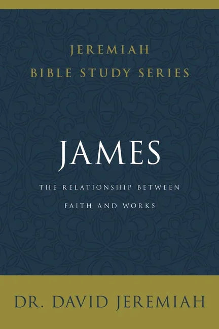 James: The Relationship Between Faith and Works - stevensbooks