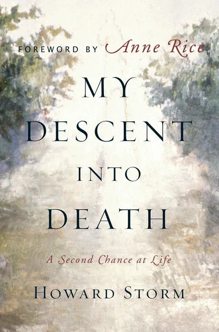 My Descent Into Death: A Second Chance at Life - stevensbooks