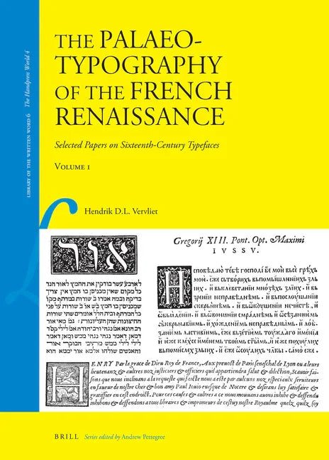 Palaeotypography of the French Renaissance (2 Vols.): Selected Papers on Sixteenth-Century Typefaces - stevensbooks