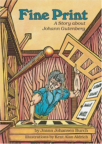Cover of Fine Print: A Story about Johann Gutenberg