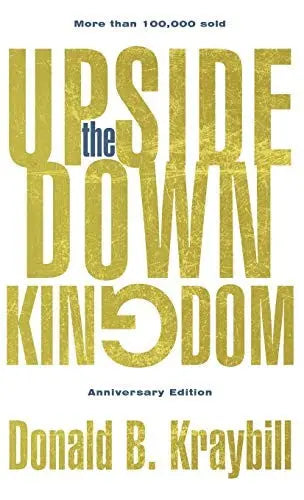 Cover of Upside-Down Kingdom: Anniversary Edition (Anniversary)