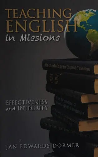 Cover of Teaching English in Missions*: Effectiveness and Integrity