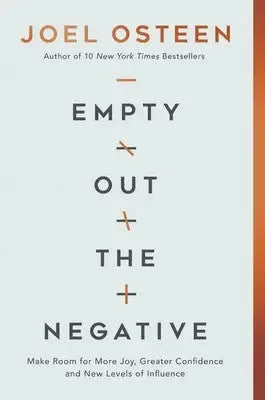 Empty Out the Negative: Make Room for More Joy, Greater Confidence, and New Levels of Influence - stevensbooks