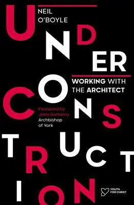 Cover of Under Construction: Working with the Architect